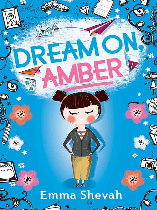 Title details for Dream on, Amber by Emma Shevah - Wait list